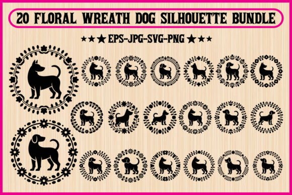 20 Floral Wreath Dog Silhouette Bundle